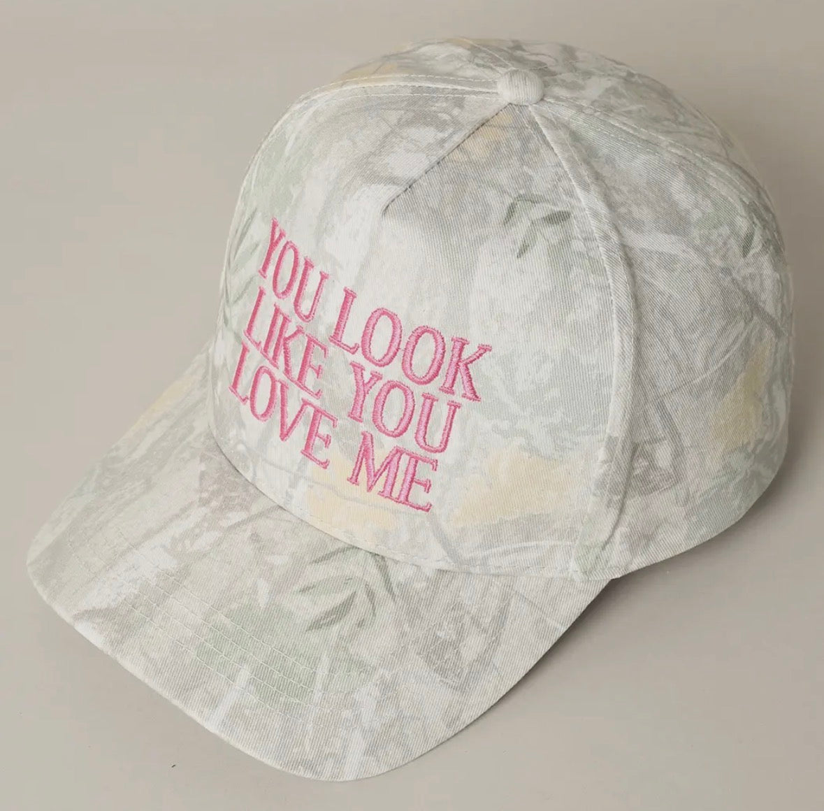 You Look Like You Love Me Hat
