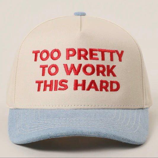 Too Pretty To Work This Hard Hat